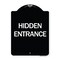 Signmission Designer Series Hidden Entrance, Black & White Heavy-Gauge Aluminum Sign, 24" x 18", BW-1824-24456 A-DES-BW-1824-24456 - alternate 1
